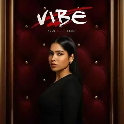 Vibe Siya Mp3 Download Song - Mr-Punjab