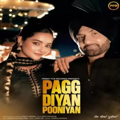 Pagg Diyan Pooniyan Preet Harpal Mp3 Download Song - Mr-Punjab