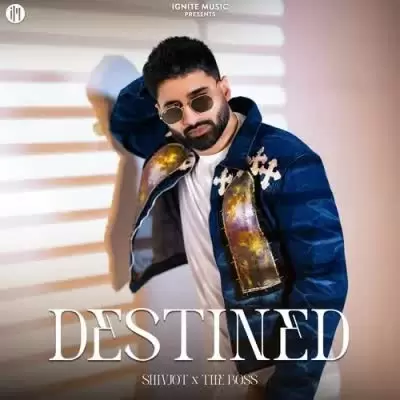 Destined Shivjot Mp3 Download Song - Mr-Punjab