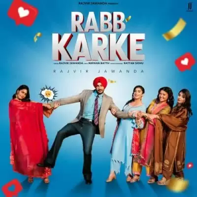Rabb Karke Rajvir Jawanda Mp3 Download Song - Mr-Punjab