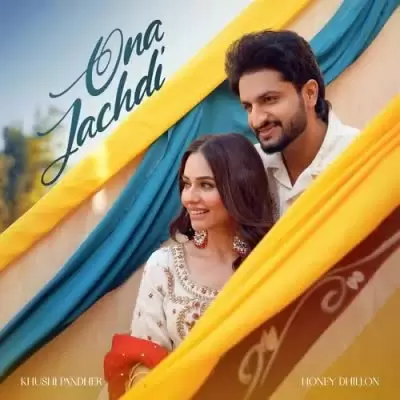 Ona Jachdi Khushi Pandher Mp3 Download Song - Mr-Punjab