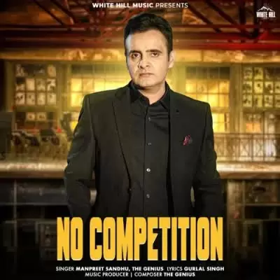 No Competition Manpreet Sandhu Mp3 Download Song - Mr-Punjab
