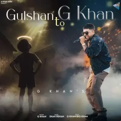 Gulshan To G Khan G Khan Mp3 Download Song - Mr-Punjab