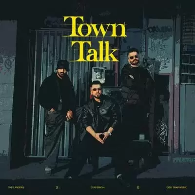 Town Talk The Landers Mp3 Download Song - Mr-Punjab