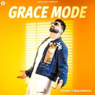 Grace Mode Shivjot Mp3 Download Song - Mr-Punjab