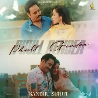 Phull Gendea Sandhu Surjit Mp3 Download Song - Mr-Punjab