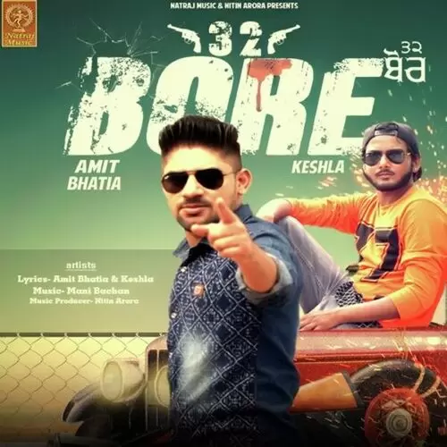 32 Bore Amit Bhatia Mp3 Download Song - Mr-Punjab