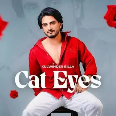 Cat Eyes Kulwinder Billa Mp3 Download Song - Mr-Punjab