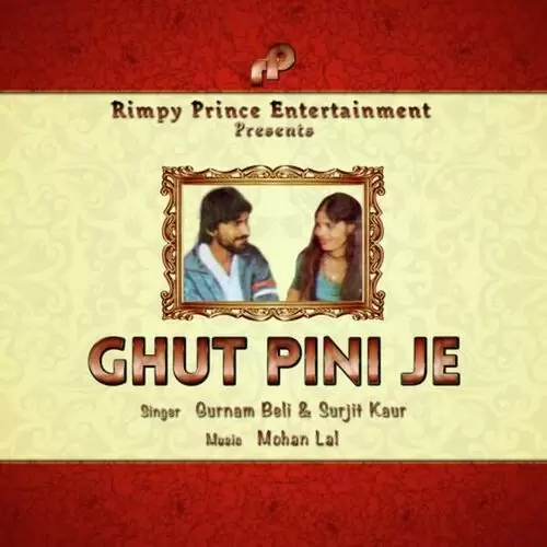 Ghut Pini Je Gurnam Beli Mp3 Download Song - Mr-Punjab