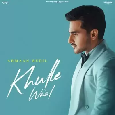 Khulle Waal Armaan Bedil Mp3 Download Song - Mr-Punjab