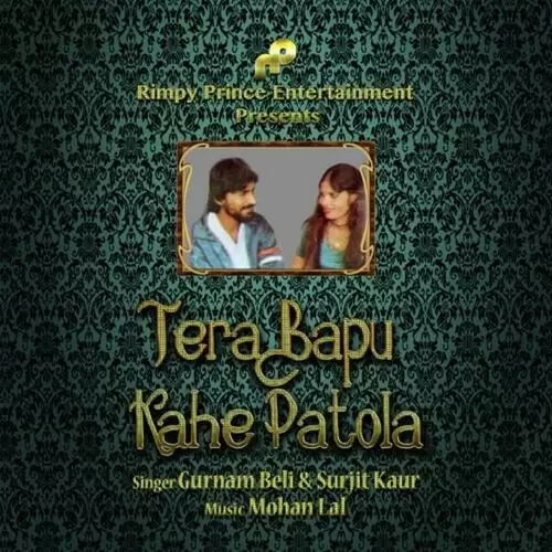 Tera Bapu Kahe Patola Gurnam Beli Mp3 Download Song - Mr-Punjab