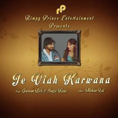 Je Viah Karwana Gurnam Beli Mp3 Download Song - Mr-Punjab