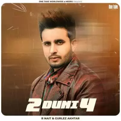 2 Duni 4 R Nait Mp3 Download Song - Mr-Punjab
