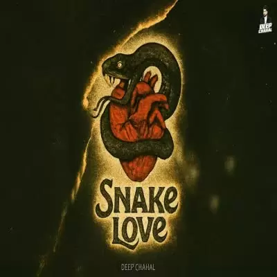 Snake Love Deep Chahal Mp3 Download Song - Mr-Punjab