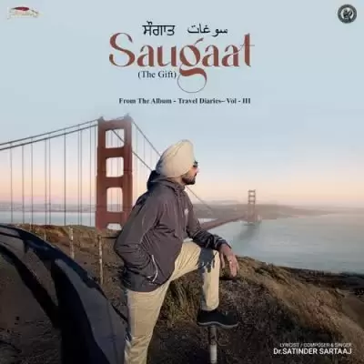 Saugaat Satinder Sartaaj Mp3 Download Song - Mr-Punjab