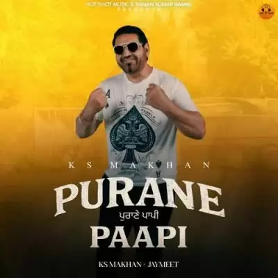 Purane Paapi Ks Makhan Mp3 Download Song - Mr-Punjab