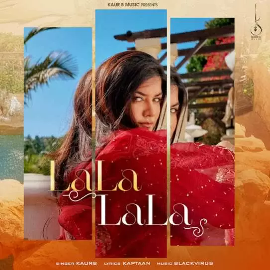 Lala Lala Kaur B Mp3 Download Song - Mr-Punjab
