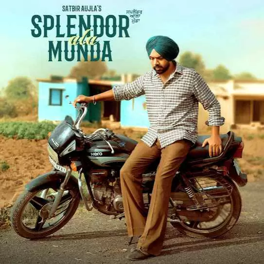 Splendor Ala Munda Satbir Aujla Mp3 Download Song - Mr-Punjab