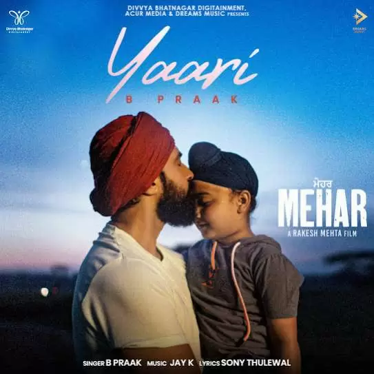 Yaari (Mehar) B Praak Mp3 Download Song - Mr-Punjab