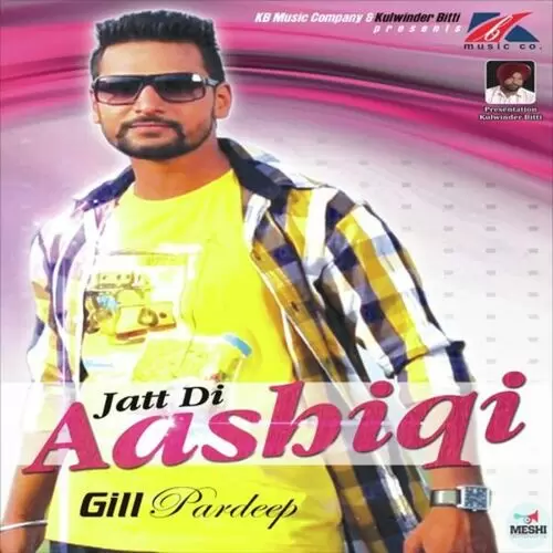 Jatt Di Aashiqi Gill Pardeep Mp3 Download Song - Mr-Punjab