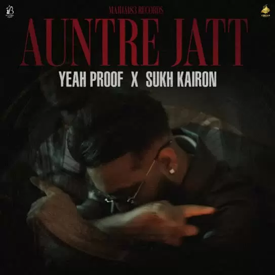 Auntre Jatt Yeah Proof Mp3 Download Song - Mr-Punjab