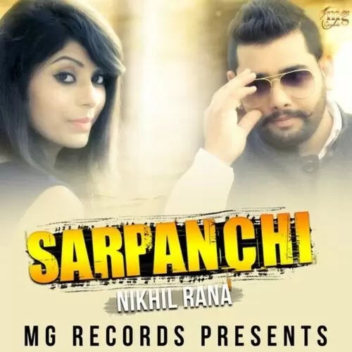 Sarpanchi Nikhil Rana Mp3 Download Song - Mr-Punjab