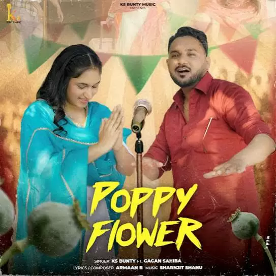 Poppy Flower Ks Bunty Mp3 Download Song - Mr-Punjab