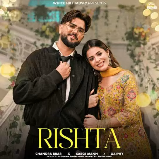 Rishta Chandra Brar Mp3 Download Song - Mr-Punjab
