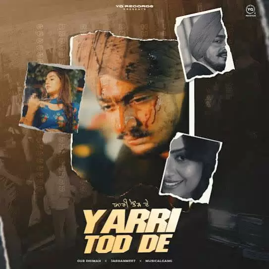 Yaari Tod De Gur Dhiman Mp3 Download Song - Mr-Punjab