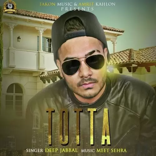 Totta Deep Jabbal Mp3 Download Song - Mr-Punjab