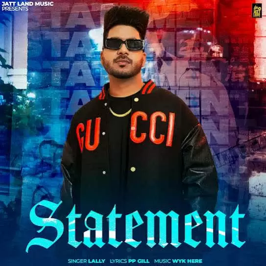 Statement Lally Mp3 Download Song - Mr-Punjab