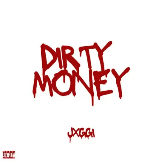 Dirty Money Jxggi Mp3 Download Song - Mr-Punjab