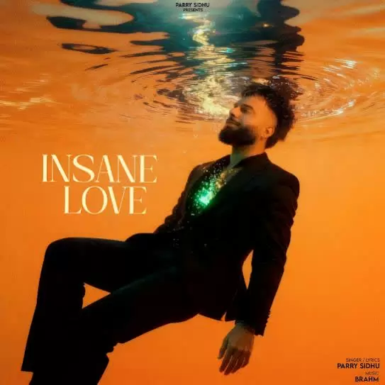 Insane Love Parry Sidhu Mp3 Download Song - Mr-Punjab