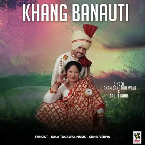 Khang Banauti Hakam Bakhtari Wala Mp3 Download Song - Mr-Punjab