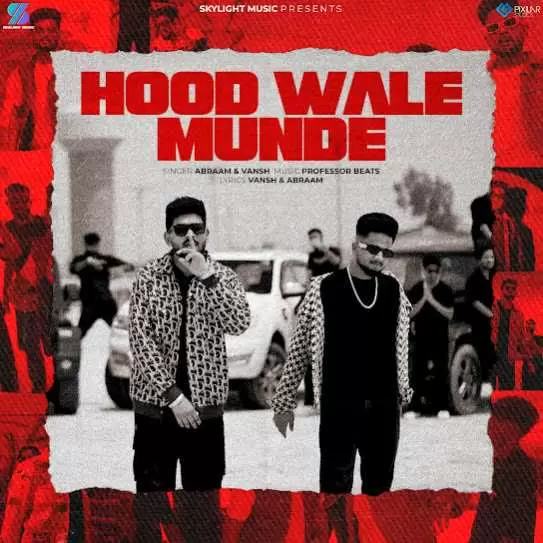 Hood Wale Munde Abraam Mp3 Download Song - Mr-Punjab