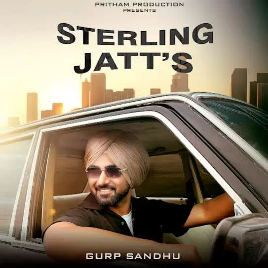 Sterling Jatts Gurp Sandhu Mp3 Download Song - Mr-Punjab