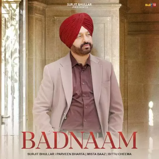 Badnaam Surjit Bhullar Mp3 Download Song - Mr-Punjab