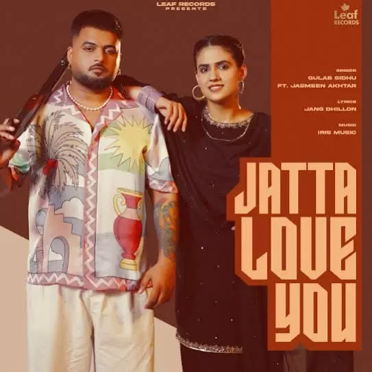 Jatta Love You Gulab Sidhu Mp3 Download Song - Mr-Punjab