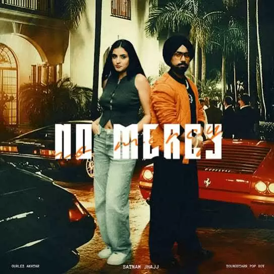 No Mercy Satnam Jhajj Mp3 Download Song - Mr-Punjab