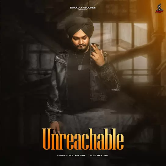 Unreachable Hustler Mp3 Download Song - Mr-Punjab