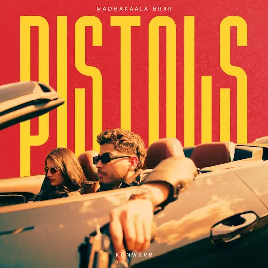 Pistols Madhakaala Brar Mp3 Download Song - Mr-Punjab