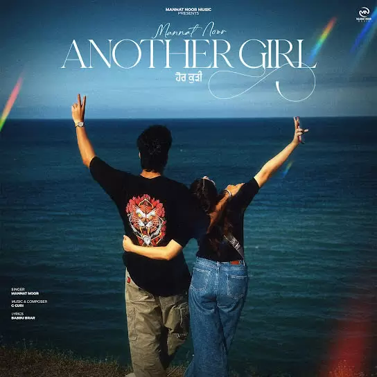 Another Girl Mannat Noor Mp3 Download Song - Mr-Punjab