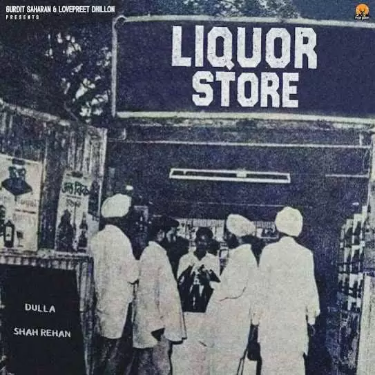 Liquor Store Dulla Mp3 Download Song - Mr-Punjab