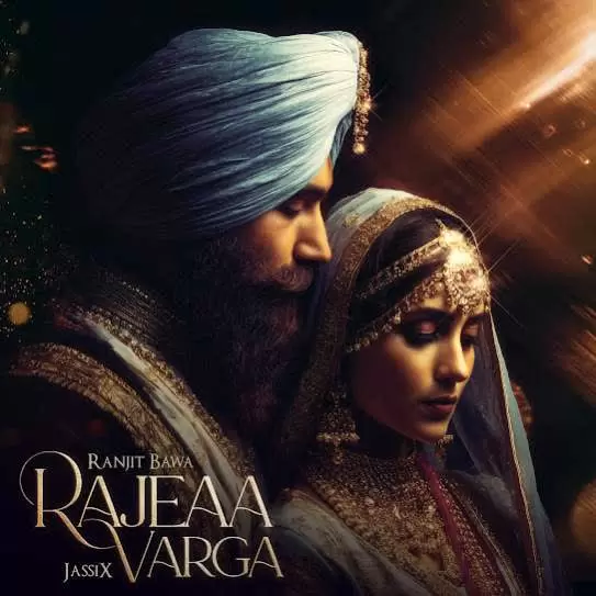 Rajeaa Varga Ranjit Bawa Mp3 Download Song - Mr-Punjab