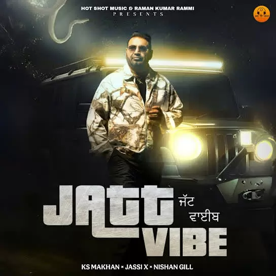 Jatt Vibe Ks Makhan Mp3 Download Song - Mr-Punjab