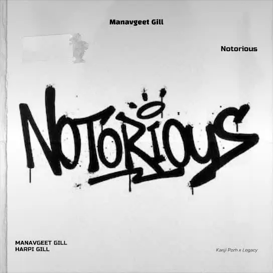 Notorious Manavgeet Gill Mp3 Download Song - Mr-Punjab