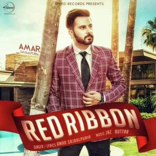 Red Ribbon Amar Sajaalpuria Mp3 Download Song - Mr-Punjab