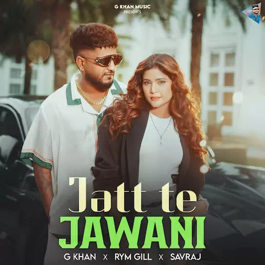 Jatt Te Jawani G Khan Mp3 Download Song - Mr-Punjab