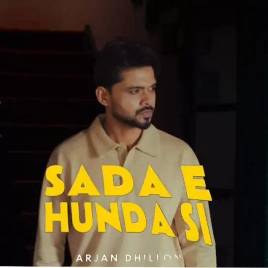 Sada E Hunda Si Arjan Dhillon Mp3 Download Song - Mr-Punjab