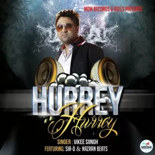Hurrey Hurrey Vikee Singh Mp3 Download Song - Mr-Punjab